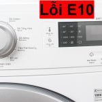 Máy giặt electrolux báo lỗi e10 là gì? Cách khắc phục mới nhất